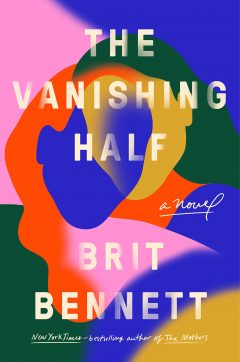 The Vanishing Half by Brit Bennett.