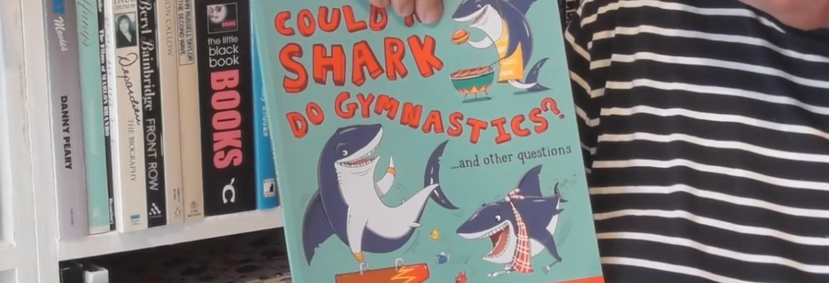 Murray Gadd Reads “Could a Shark Do Gymnastics?”